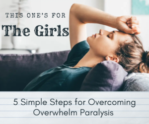 overwhelm paralysis